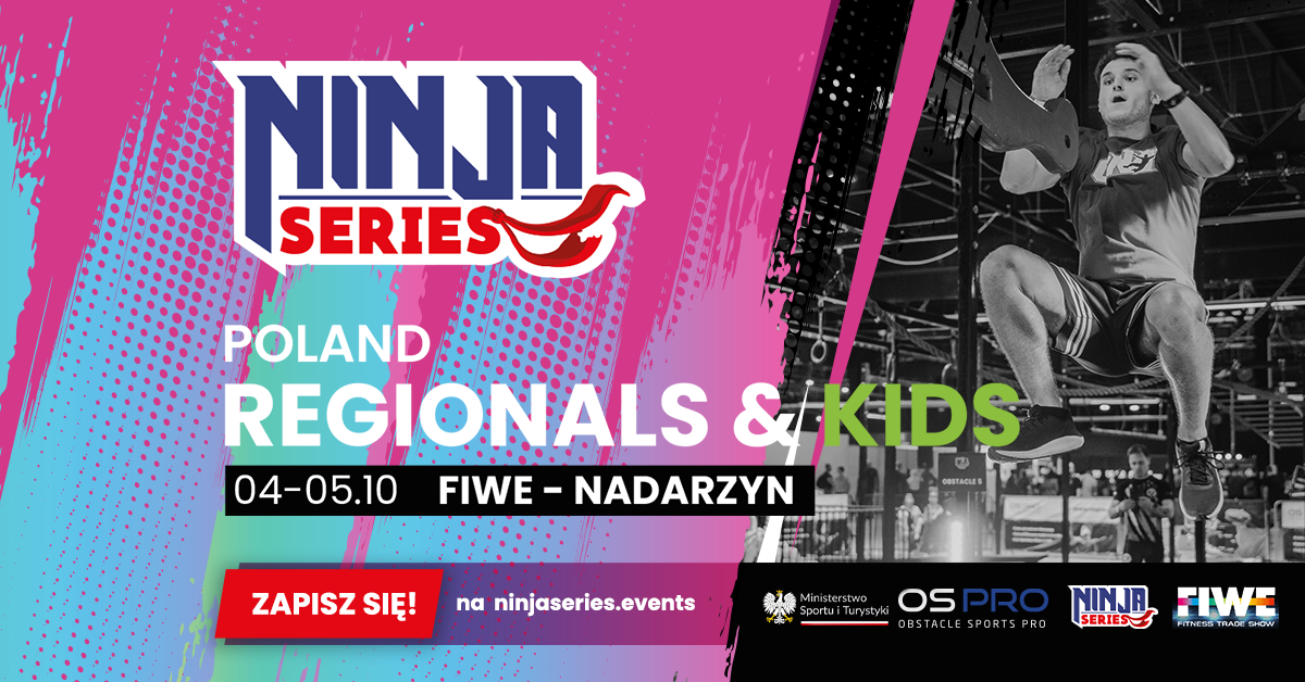 Ninja Series Regionals FIWE Warszawa