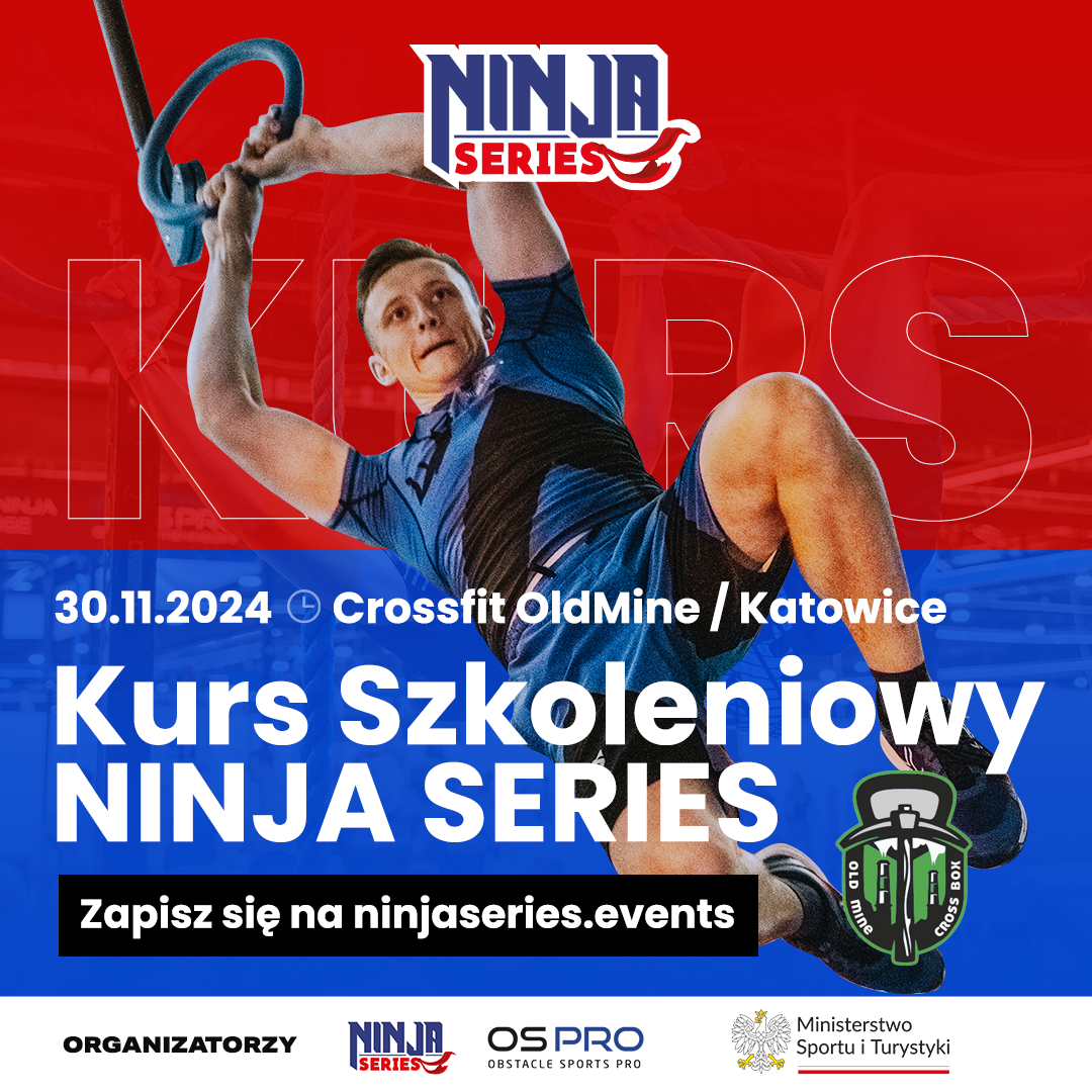 Kurs Szkoleniowy Ninja Series / Crossfit OldMine Katowice / 30.11